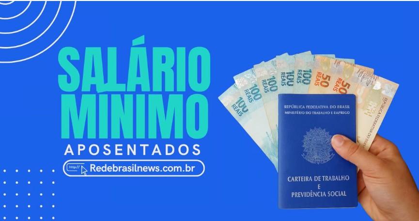 O Que Muda com o Novo Salário Mínimo em Janeiro para Aposentados e Pensionistas?