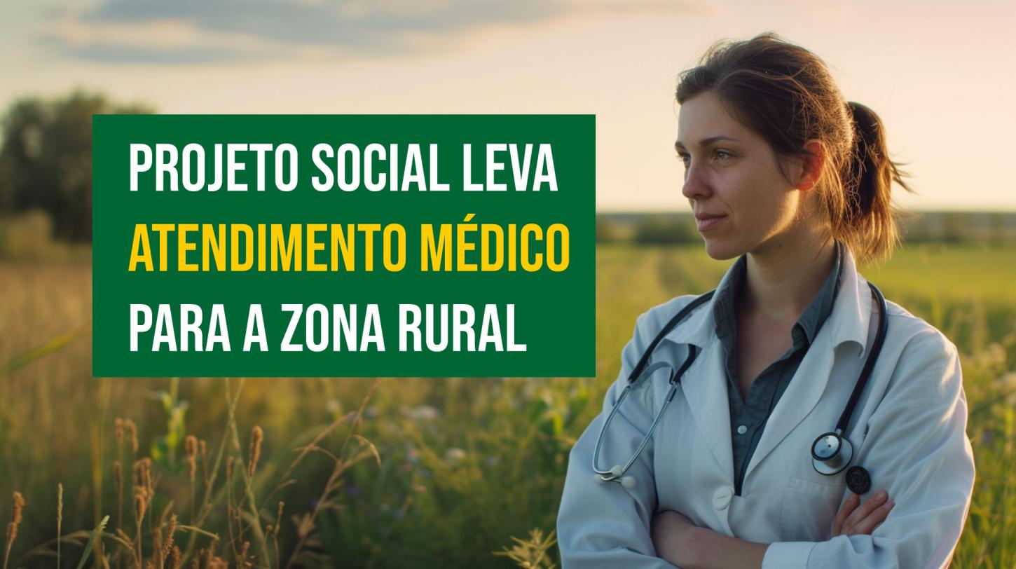 Projeto Social “Saúde Mais Perto” leva atendimento médico para a Zona Rural de Rosário Oeste