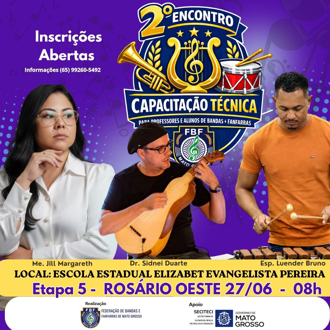 Rosário Oeste recebe a 5ª Etapa do 2º Encontro de Capacitação Técnica para Bandas e Fanfarras