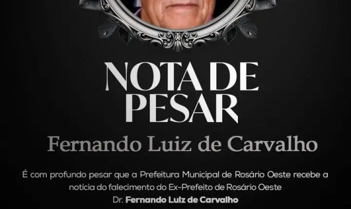 Rosário Oeste decretou luto oficial após a morte do ex-prefeito Fernando Luiz de Carvalho